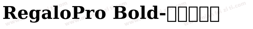 RegaloPro Bold字体转换